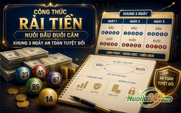 Công thức rải tiền nuôi đầu đuôi câm khung 3 ngày an toàn tuyệt đối