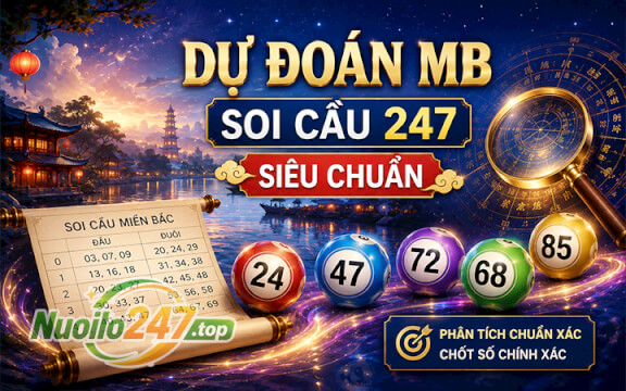 Soi cầu miền Bắc VIP 17/05/2026 - Dự đoán XSMB đại thắng
